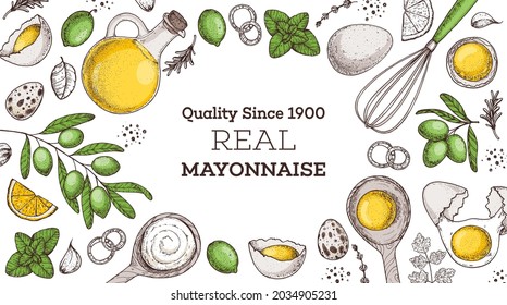 Mayonnaise sauce cooking and ingredients frame. Hand drawn vector illustration. Homemade mayonnaise sauce, design elements. Hand drawn package design. Oil and eggs.