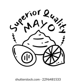 Mayonnaise Typography Sign Thin Line Badge Label. Vector illustration of Superior Quality Mayo Promotion Concept