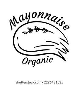 Mayonnaise Typography Sign Thin Line Badge Label. Vector illustration of Premium Organic Mayo Promotion Concept