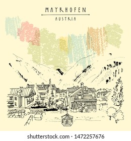 Mayrhofen, Tirol, Austria, Europe. Famous ski resort. Traditional Tirol houses in the valley. Hand drawing. Travel sketch. Vintage touristic postcard, poster, brochure or book illustration in vector
