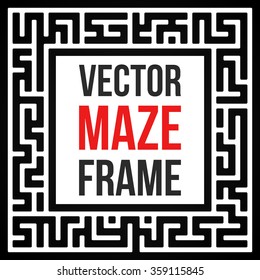 Maze Frame. Vintage Maze Border. Labyrinth with Entry and Exit. Find the Way Out Concept. Vector Illustration with blank template for your text.