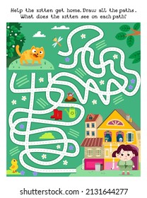 Maze game, activity for kids. Help kitten get home. Draw all paths. What does kitten see on each path? Vector illustration.