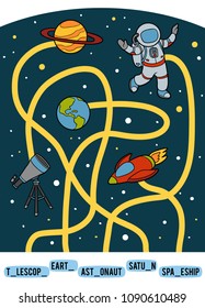 Maze game for children. Find the way from the picture to its title and add the missing letters. A set of space objects. Earth, Astronaut, Saturn, Spaceship and Telescope