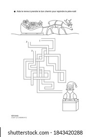The maze game. Christmas theme. Help the reindeer to join Santa Claus. Game and coloring. Vector illustration. French language.