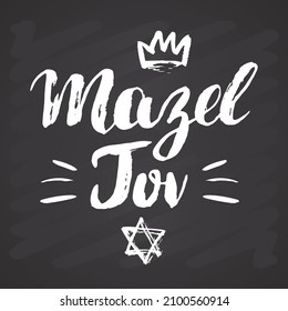 Mazel tov Calligraphic Lettering sign. Hand Drawn sketch doodles. Vector illustration on chalkboard background.
