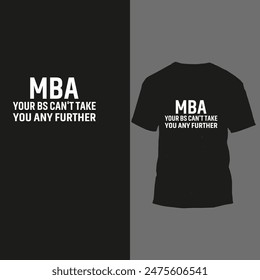 mba your bs can't take you any further