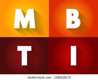 MBTI - Myers Briggs Type Indicator Is A Tool Which Is Frequently Used To Help Individuals Understand Their Own Communication Preference And How They Interact With Others, Text Concept Background