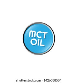 MCT oil - glossy label. glossy button.sign,tag.