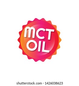 MCT oil - glossy label. glossy button.sign,tag.