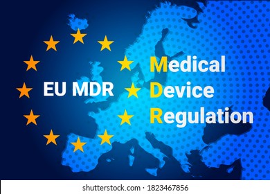 MDR - Medical Device Regulation. Regulation of the EU- European Union on the clinical investigation and sale of medical devices for human use. Vector illustration
