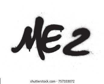 Me 2 Too Graffiti Text In Black