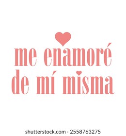 me enamoré de mí misma spain is I fell in love with myself, Graphic design print t-shirts fashion, illustration, vector, posters, cards, stickers, mug