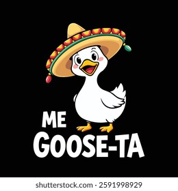 Me Goose Ta Mexican Funny Spanish Design