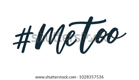 Me too hashtag handwritten with calligraphic cursive font isolated on white background. Feminist phrase or slogan. Movement against sexual assault, harassment and violence. Vector illustration.