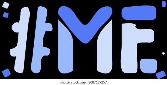 ME Hashtag. Isolate curves doodle letters. Blue colors. Popular hashtag #ME for social network, web resources, mobile apps. Stock vector image