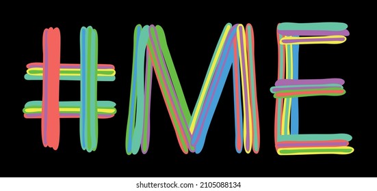 ME Hashtag. Multicolored bright isolate curves doodle letters like from marker, oil paint. #ME is abbreviation for the USA state Maine for social network, web resources, mobile apps.