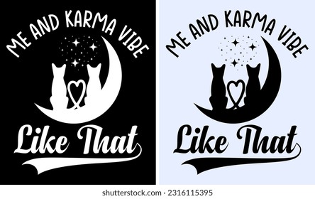 Me  Karma Vibe Like That Midnights  Me and Karma Vibe Like That T-shirt Funny Tee Gifts for Her Cute Tshirt Friends