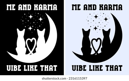 Me Karma Vibe So wie die Mitternacht Ich und Karma Vibe wie dieses T-Shirt Funny Tee Geschenke für ihre niedlichen T-Shirt-Freunde