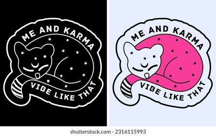 Me and Karma Vibe Like That T-shirt, Funny Tee, Gifts for Her, Cute Tshirt, Friends
