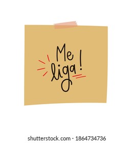 ¡Mi Liga! ¡Llámame! Caligrafía portuguesa brasileña sobre notas autoadhesivas. Vector.