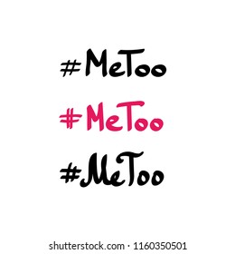 Me too movement hashtag, vector doodle lettering, handwriting isolated on white background.