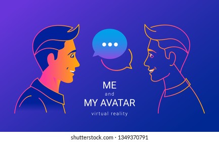 Me and my avatar for virtual reality communication and 3D video chat. Gradient vector illustration of life-like replicas of people. Human face profile looking at his digital avatar with speeh bubbles