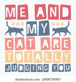 Me and my cat are totally judging you vector retro t shirt