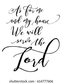 As for me and My House we will Serve the Lord Bible Scripture Calligraphy Typography Design poster on white background