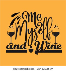 Me Myself and Wine design cut file