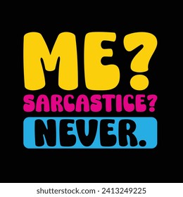 
Me Sarcastic Neve Typography T-shirt Design. This versatile design is ideal for prints, t-shirts, mugs, posters, and many other tasks. Good Quotes For Bodybuilders. 
