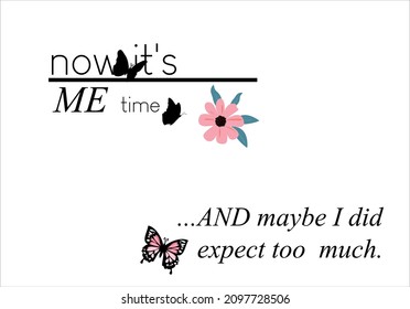 Me Time Message Slogan With Butterfly Vector 