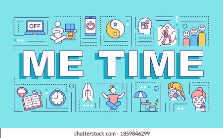 Me time word concepts banner. Self care. Unplugged. Practice meditation. Infographics with linear icons on blue background. Isolated typography. Vector outline RGB color illustration