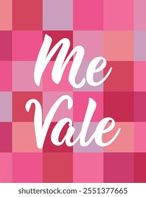 Me Vale. Translation from Spanish - I do not care. Greeting card with hand drawn lettering.