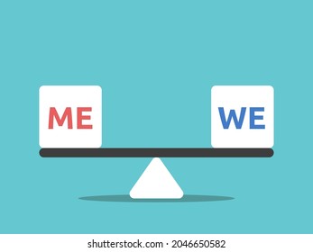 Me vs we on seesaw weight scale. Egoism, altruism, unity,  harmony, relationship, communication and mindset concept. Flat design. EPS 8 vector illustration, no transparency, no gradients