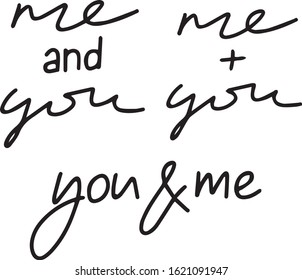 Me and you You and me handwriting