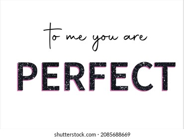 to me you are perfect vector art design hand drawn