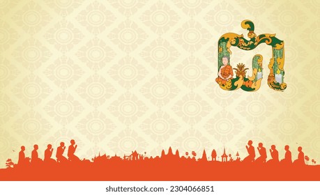 មាឃបូជា Meak Bochea Day,Text style Kback khmer With buddh The monk and Giants, background Cambodia skyline typography over luxury. vector illustration 5