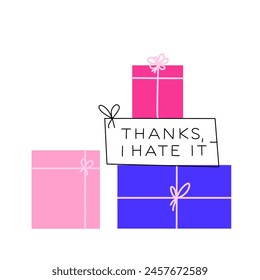 Mean birthday card vector illustration. Wrapped colourful presents with mean text thanks I hate it!