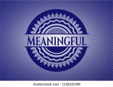 Meaningful badge with denim background