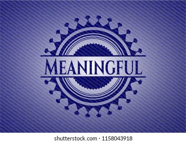 Meaningful emblem with denim high quality background