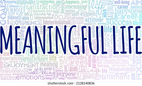 Meaningful Life conceptual vector illustration word cloud isolated on white background.