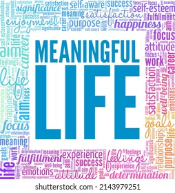 Meaningful Life conceptual vector illustration word cloud isolated on white background.