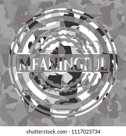 Meaningful written on a grey camouflage texture