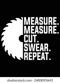 Measure cut swear repeat - EPS file for cutting machine. You can edit and print this vector art with EPS editor.