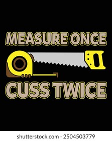 Measure once cuss twice EPS File