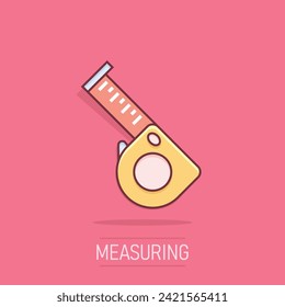 Measure tape icon in comic style. Ruler cartoon sign vector illustration on white isolated background. Meter splash effect business concept.