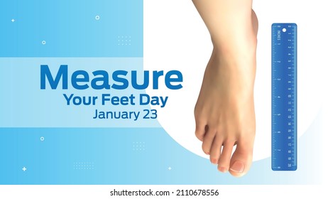 Measure Your Feet Day On January 23 business brochure flyer banner design horizontal template vector, cover presentation abstract, modern publication poster and flag-banner.
