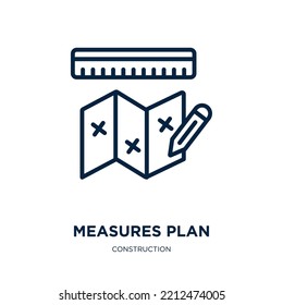 measures plan icon from construction collection. Thin linear measures plan, plan, business outline icon isolated on white background. Line vector measures plan sign, symbol for web and mobile