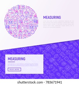 Measuring concept in circle with thin line icons: stopwatch, weight scales, speedometer, smart watch, brass scales, thermometer. Modern vector illustration for web page, banner, print media.
