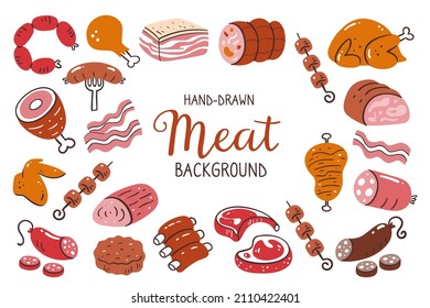 Meat background. Pieces of meat and meat products. Food ingredients for cooking illustration. Isolated colorful hand-drawn icons on white background. Vector illustration.